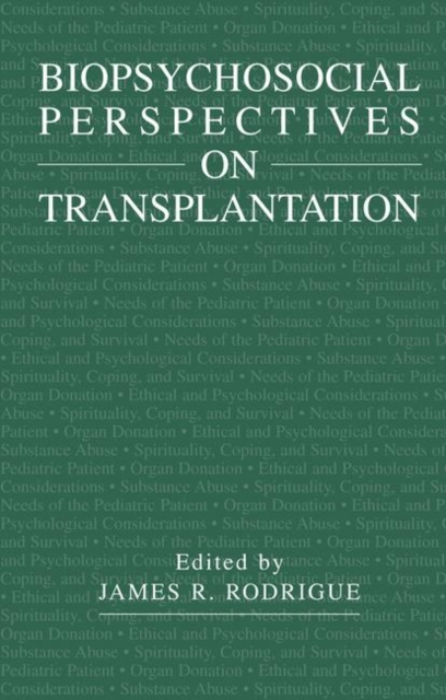 Biopsychosocial Perspectives on Transplantation, Hardback Book