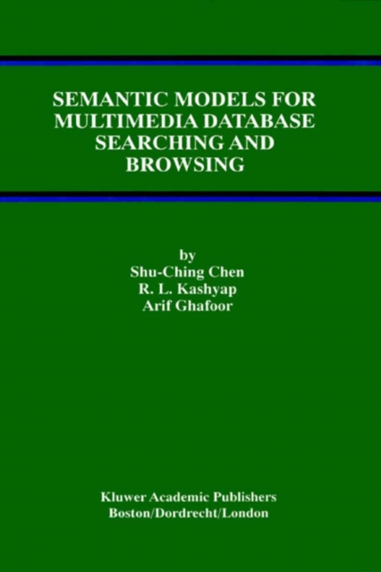 Semantic Models for Multimedia Database Searching and Browsing, PDF eBook