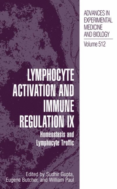 Lymphocyte Activation and Immune Regulation IX : Homeostasis and Lymphocyte Traffic, Hardback Book