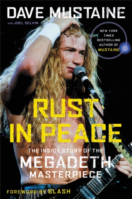 Rust in Peace : The Inside Story of the Megadeth Masterpiece, Paperback / softback Book
