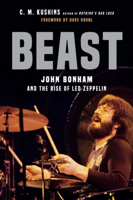 Beast : John Bonham and the Rise of Led Zeppelin, Paperback / softback Book