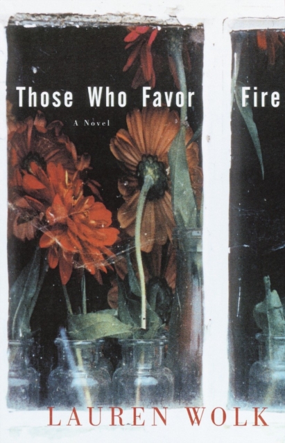 Those Who Favor Fire, EPUB eBook