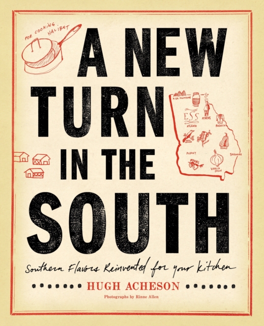 A New Turn in the South : Southern Flavors Reinvented for Your Kitchen: A Cookbook, Hardback Book