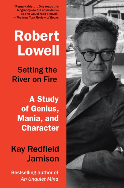 Robert Lowell, Setting the River on Fire, Paperback / softback Book