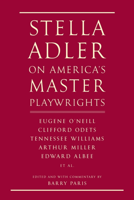 Stella Adler on America's Master Playwrights, EPUB eBook