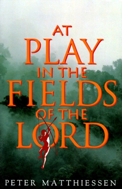 At Play in the Fields of the Lord, EPUB eBook