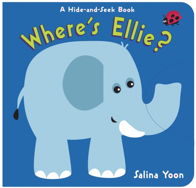 Where's Ellie? : A Hide-and-Seek Book, Board book Book