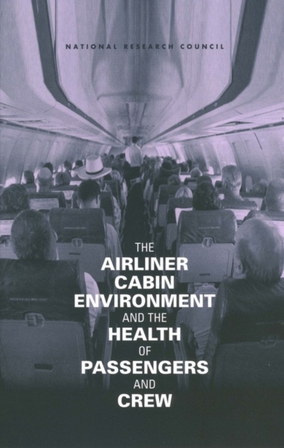 The Airliner Cabin Environment and the Health of Passengers and Crew, Paperback / softback Book