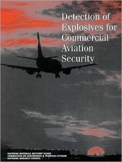 Detection of Explosives for Commercial Aviation Security, Paperback Book