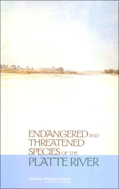 Endangered and Threatened Species of the Platte River, Hardback Book