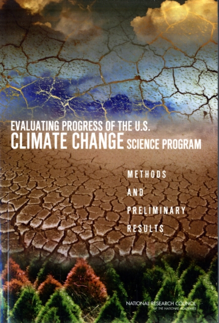 Evaluating Progress of the U.S. Climate Change Science Program : Methods and Preliminary Results, Paperback / softback Book