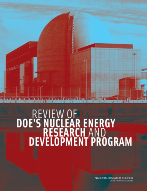 Review of DOE's Nuclear Energy Research and Development Program, PDF eBook