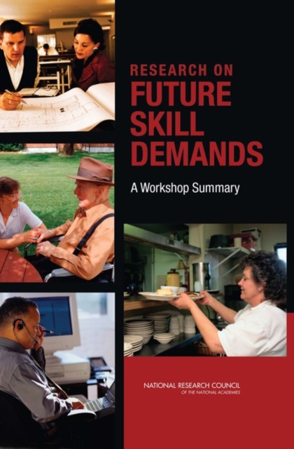 Research on Future Skill Demands : A Workshop Summary, Paperback / softback Book
