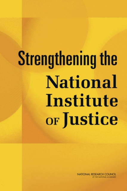 Strengthening the National Institute of Justice, PDF eBook