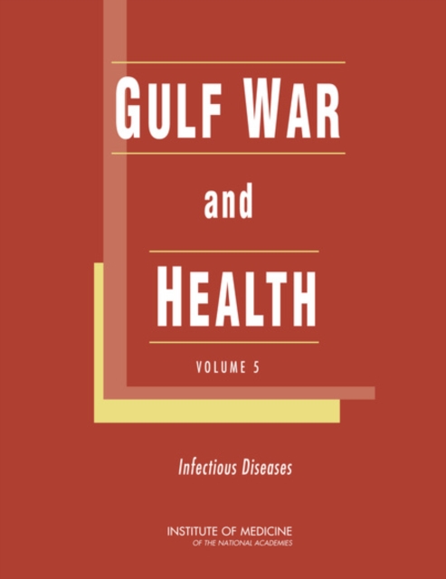 Gulf War and Health : Volume 5: Infectious Diseases, EPUB eBook