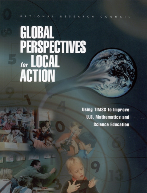 Global Perspectives for Local Action : Using TIMSS to Improve U.S. Mathematics and Science Education, EPUB eBook