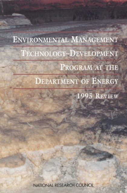 Environmental Management Technology-Development Program at the Department of Energy : 1995 Review, EPUB eBook