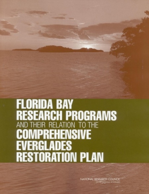 Florida Bay Research Programs and Their Relation to the Comprehensive Everglades Restoration Plan, EPUB eBook