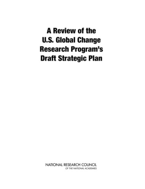 A Review of the U.S. Global Change Research Program's Draft Strategic Plan, Paperback / softback Book