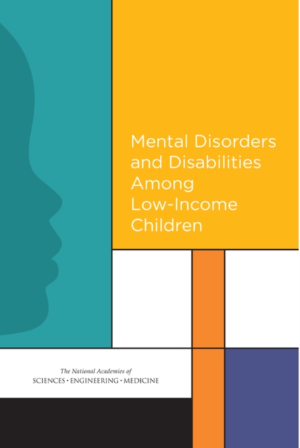 Mental Disorders and Disabilities Among Low-Income Children, PDF eBook