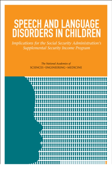 Speech and Language Disorders in Children : Implications for the Social Security Administration's Supplemental Security Income Program, EPUB eBook