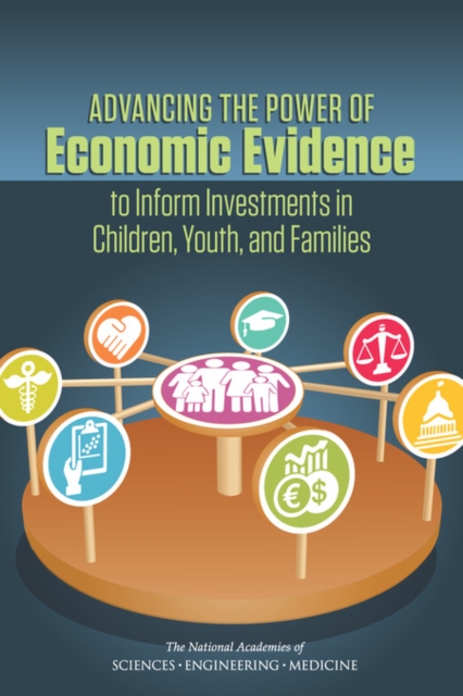 Advancing the Power of Economic Evidence to Inform Investments in Children, Youth, and Families, EPUB eBook