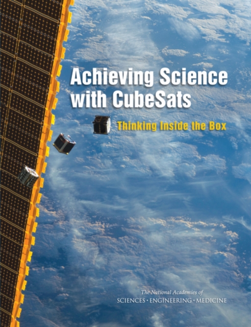 Achieving Science with CubeSats : Thinking Inside the Box, PDF eBook