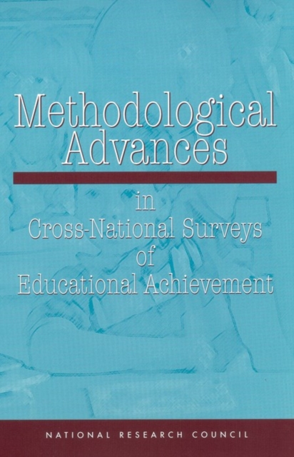 Methodological Advances in Cross-National Surveys of Educational Achievement, PDF eBook