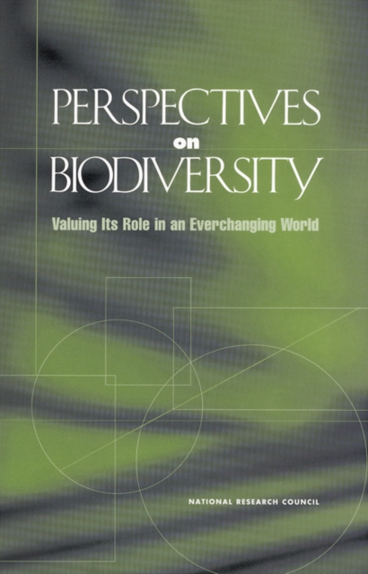 Perspectives on Biodiversity : Valuing Its Role in an Everchanging World, PDF eBook