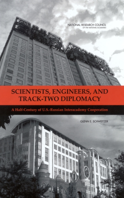 Scientists, Engineers, and Track-Two Diplomacy : A Half-Century of U.S.-Russian Interacademy Cooperation, PDF eBook