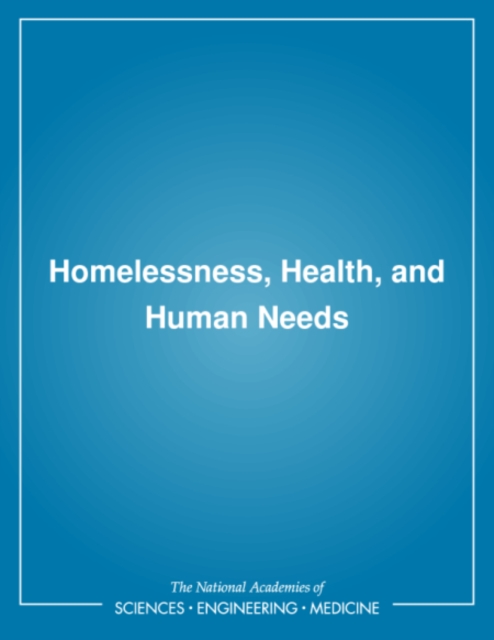Homelessness, Health, and Human Needs, PDF eBook