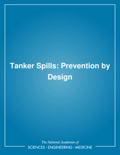 Tanker Spills : Prevention by Design, PDF eBook