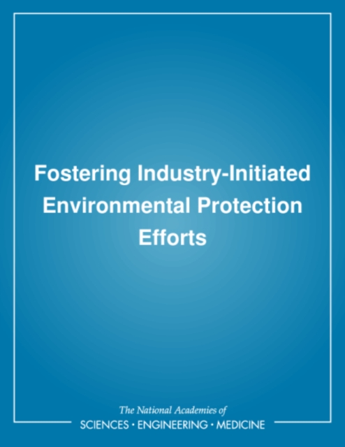 Fostering Industry-Initiated Environmental Protection Efforts, PDF eBook