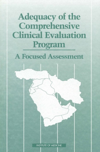 Adequacy of the Comprehensive Clinical Evaluation Program : A Focused Assessment, PDF eBook
