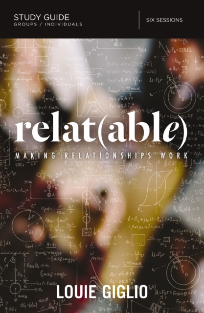 Relatable Bible Study Guide : Making Relationships Work, Paperback / softback Book