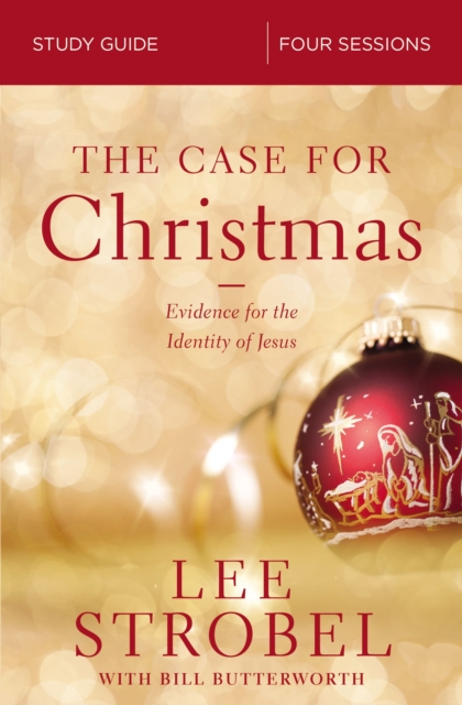 The Case for Christmas Bible Study Guide : Evidence for the Identity of Jesus, EPUB eBook