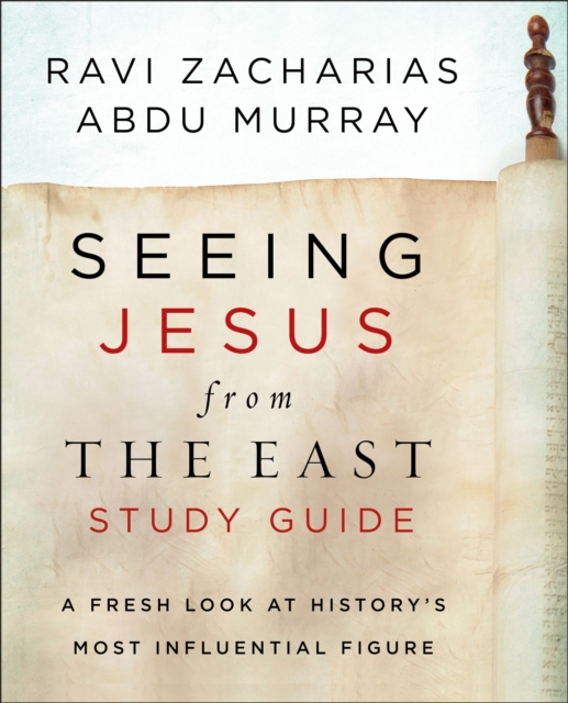 Seeing Jesus from the East Study Guide : A Fresh Look at History's Most Influential Figure, Paperback / softback Book