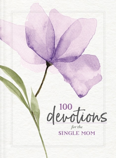 100 Devotions for the Single Mom, Paperback / softback Book