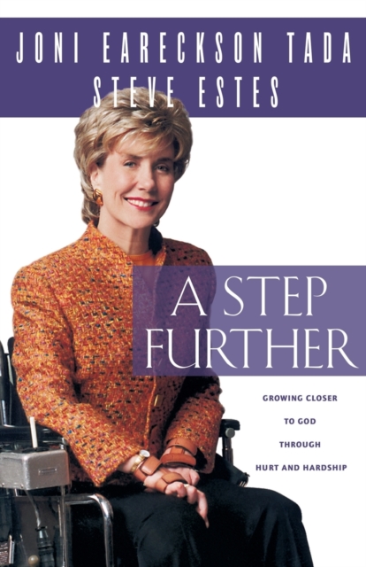 A Step Further : Growing Closer to God through Hurt and Hardship, Paperback / softback Book