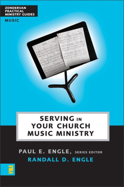 Serving in Your Church Music Ministry, Paperback / softback Book