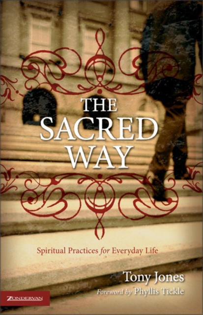 The Sacred Way : Spiritual Practices for Everyday Life, Paperback / softback Book