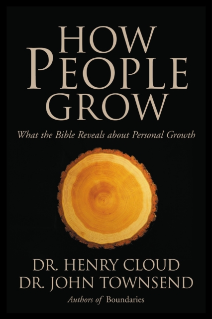 How People Grow : What the Bible Reveals About Personal Growth, EPUB eBook