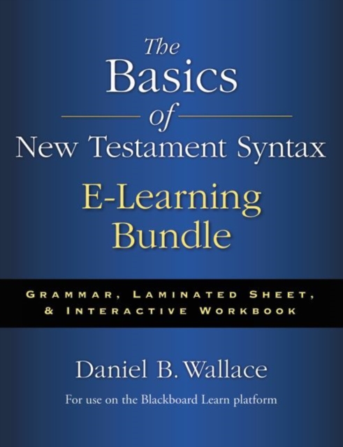 The Basics of New Testament Syntax e-Learning Bundle : Grammar, Laminated Sheet, and Interactive Workbook, Mixed media product Book