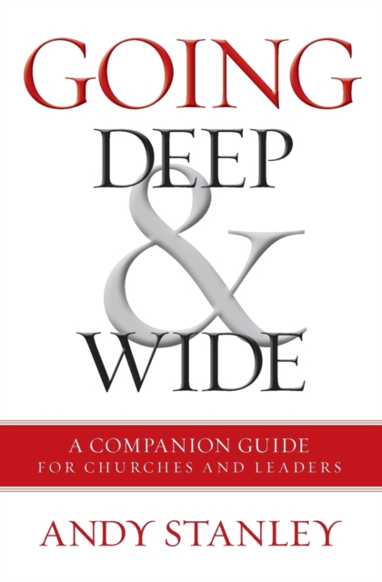 Going Deep and   Wide : A Companion Guide for Churches and Leaders, Paperback / softback Book