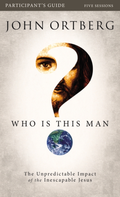 Who is This Man? Study Guide : The Unpredictable Impact of the Inescapable Jesus, Mixed media product Book