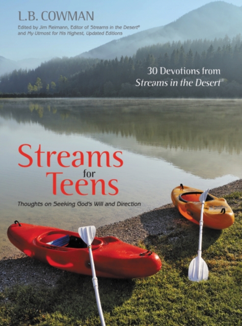 Streams for Teens : Thoughts on Seeking God's Will and Direction, Hardback Book