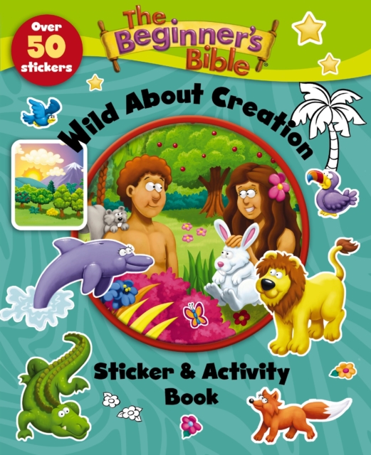 The Beginner's Bible Wild About Creation Sticker and Activity Book, Paperback / softback Book