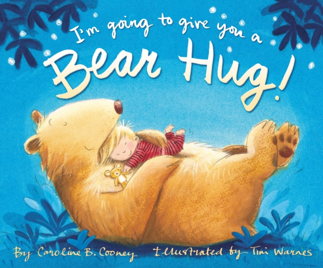 I'm Going to Give You a Bear Hug!, Hardback Book