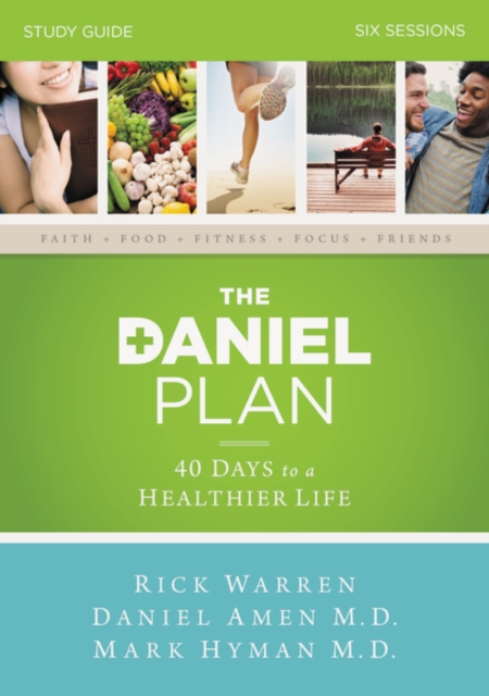 The Daniel Plan Bible Study Guide : 40 Days to a Healthier Life, Paperback / softback Book
