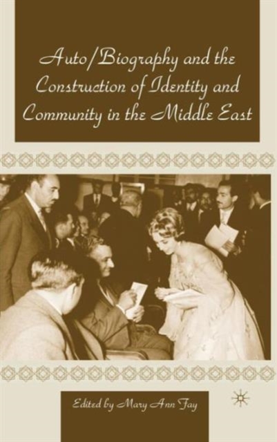 Autobiography and the Construction of Identity and Community in the Middle East, Hardback Book